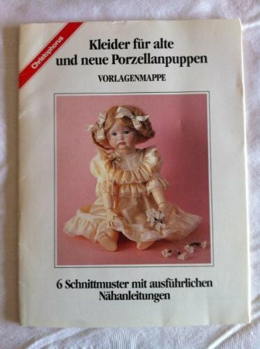 Kleider für alte und neue Porzellanpuppen, Vorlagenmappe