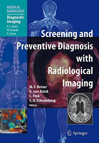 Screening and Preventive Diagnosis with Radiological Imaging (Medical Radiology)