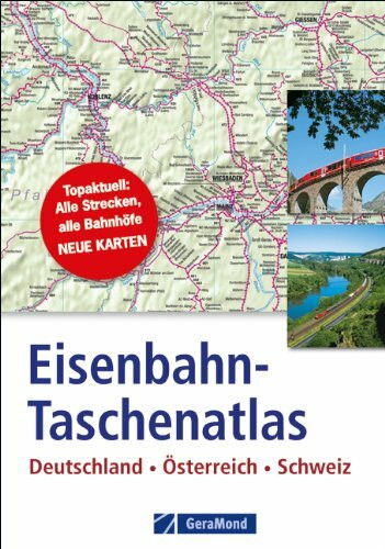 Eisenbahn-Taschenatlas: Deutschland, Österreich, Schweiz