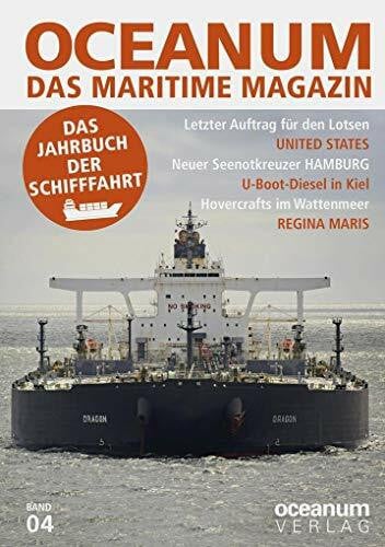 OCEANUM, das maritime Magazin: Ausgabe 4 (OCEANUM. Das Jahrbuch der Schifffahrt: Bis Ausgabe 6: OCEANUM. Das maritime Magazin)