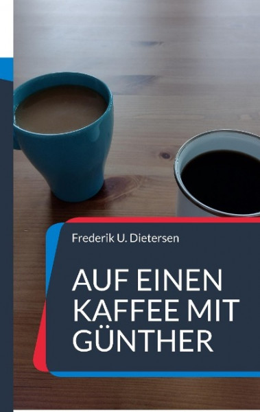 Auf einen Kaffee mit Günther