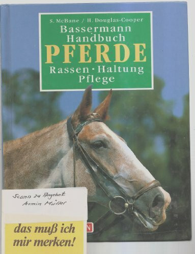 Bassermann Handbuch Pferde. Rassen, Haltung, Pflege