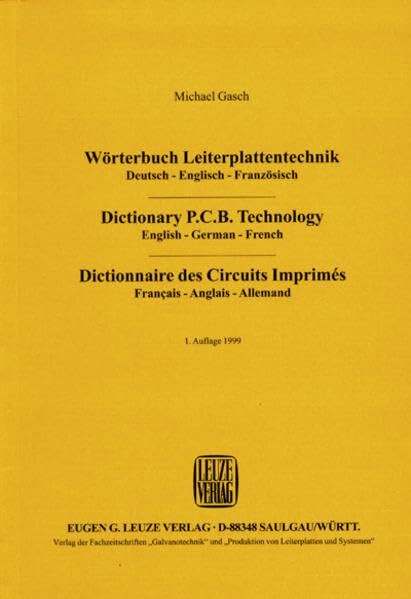 Wörterbuch Leiterplattentechnik: Deutsch - Englisch - Französisch