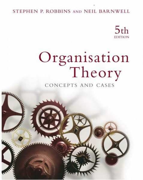 Organisation Theory: Concepts and Cases