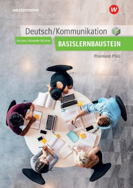 Deutsch / Kommunikation. Basisbaustein. Arbeitsheft. Berufsfachschule I. Rheinland-Pfalz