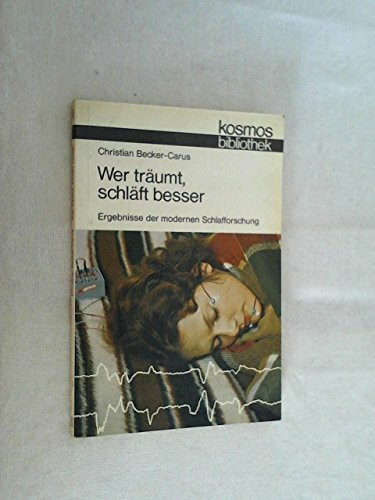 Wer träumt, schläft besser. Ergebnisse der modernen Schlafforschung