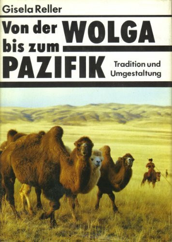 Von der Wolga bis zum Pazifik: Tradition und Umgestaltung