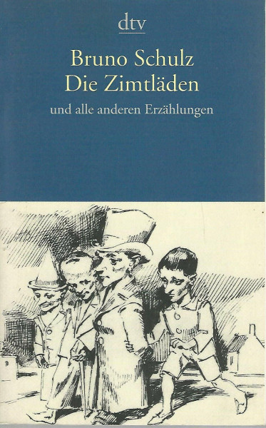 Die Zimtläden: und alle anderen Erzählungen
