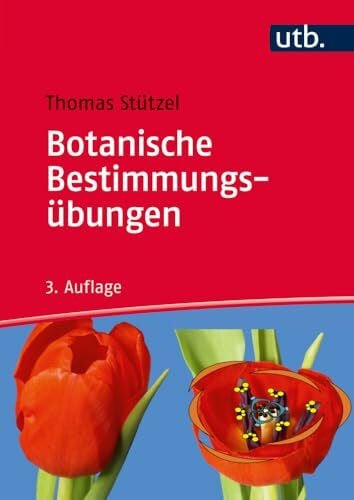 Botanische Bestimmungsübungen. Praktische Einführung in die Planzenbestimmung