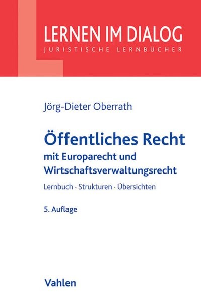Öffentliches Recht: Verfassungsrecht, Europarecht, Allg. Verwaltungsrecht und Verwaltungsprozessrech