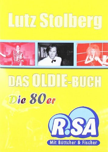 Das Oldie-Buch: Die 80er