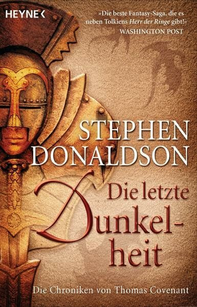 Die letzte Dunkelheit: Die Chroniken von Thomas Covenant 4 - Roman (Die Chroniken von Thomas Covenant – Letzte Chronik, Band 4)