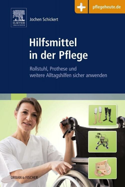 Hilfsmittel in der Pflege: Rollstuhl, Prothese und weitere Alltagshilfen sicher anwenden