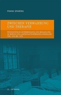 Zwischen Verwahrung und Therapie