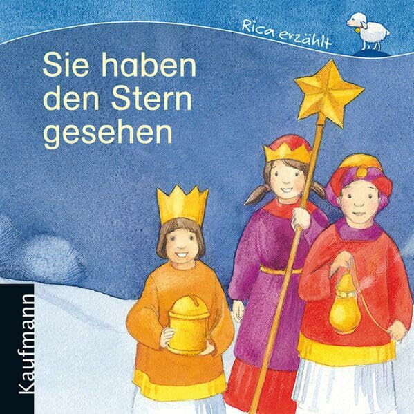 Sie haben den Stern gesehen (Rica erzählt)