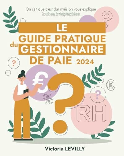 Le Guide Pratique du Gestionnaire de Paie 2024