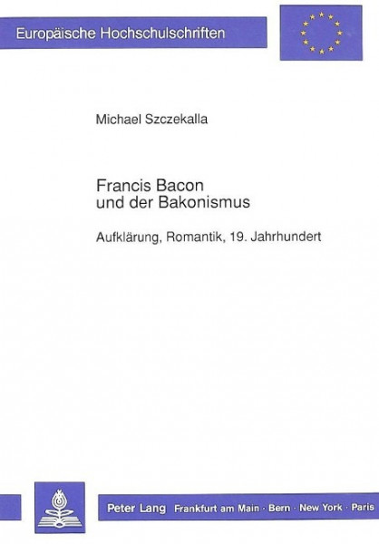 Francis Bacon und der Bakonismus