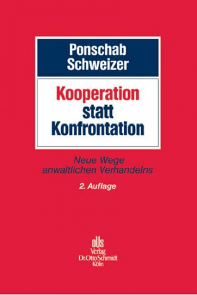 Kooperation statt Konfrontation: Verhandeln in der Anwaltspraxis