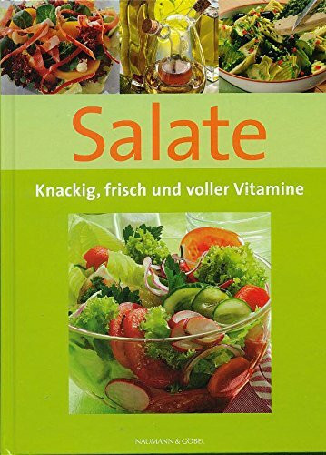 Salate. Knackig, frisch und voller Vitamine