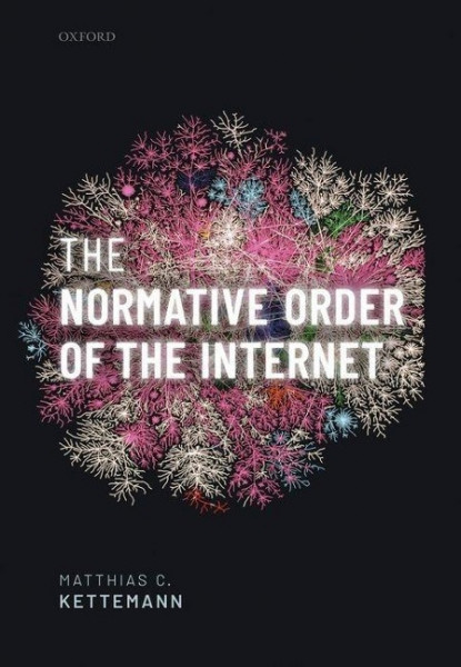 Normative Order of the Internet: A Theory of Rule and Regulation Online