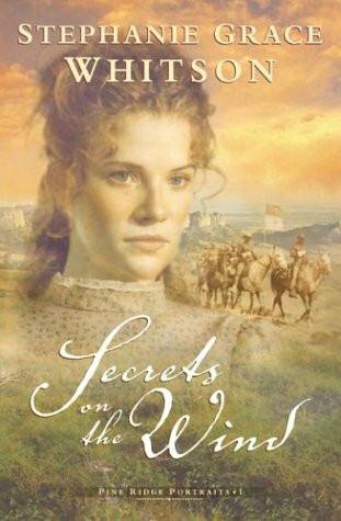 Secrets on the Wind (Pine Ridge Portraits, Band 1)