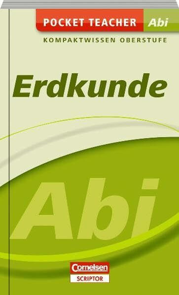 Pocket Teacher Abi Geografie: Kompaktwissen Oberstufe