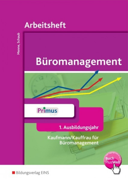 Arbeitsheft Büromanagement 1. Ausbildungsjahr