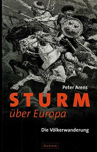 Sturm über Europa. Die Völkerwanderung