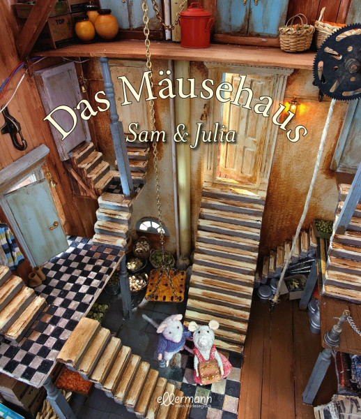 Das Mäusehaus. Sam & Julia