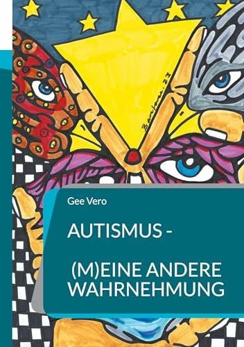 Autismus - (m)eine andere Wahrnehmung
