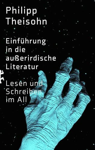 Einführung in die außerirdische Literatur: Lesen und Schreiben im All