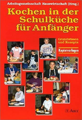 Kochen in der Schulküche für Anfänger