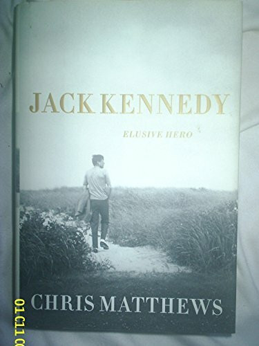 Simon & Schuster Jack Kennedy, Elusive Hero