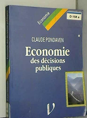 Économie des décisions publiques: Décentralisation, déréglementation, fiscalité