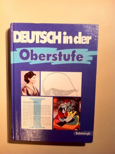 Deutsch in der Oberstufe - Bisherige Ausgabe: Arbeitsbuch für die gymnasiale Oberstufe / Schülerbuch Oberstufe