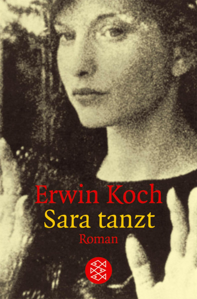 Sara tanzt: Roman: Roman. Ausgezeichnet mit dem Mara-Cassens-Preis 2003 (Fischer Taschenbücher)