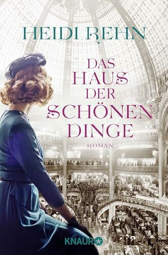 Das Haus der schönen Dinge: Roman