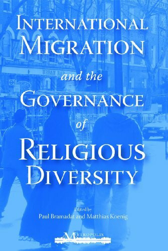 International Migration and the Governance of Religious Diversity (Migration and Diversity, Band 1)