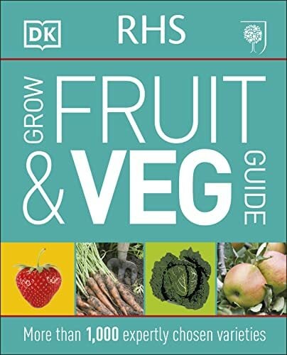 RHS Grow Fruit and Veg Guide: More than 1,000 Expertly Chosen Varieties RHS Grow Fruit and Veg Guide: More than 1,000 Expertly Chosen Varieties
