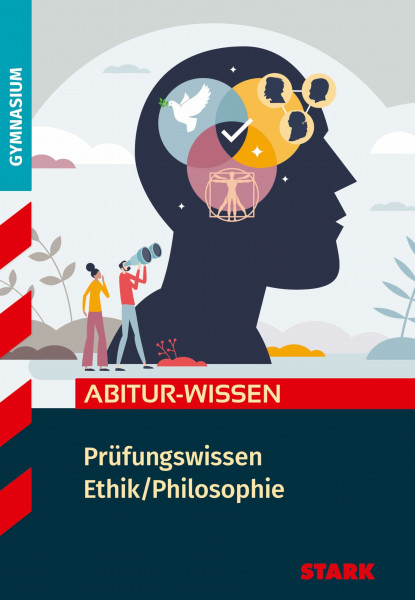 STARK Ethik/Philosophie - Abitur-Wissen - Prüfungswissen (Abitur- und Prüfungswissen)