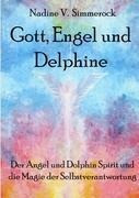 Gott, Engel und Delphine