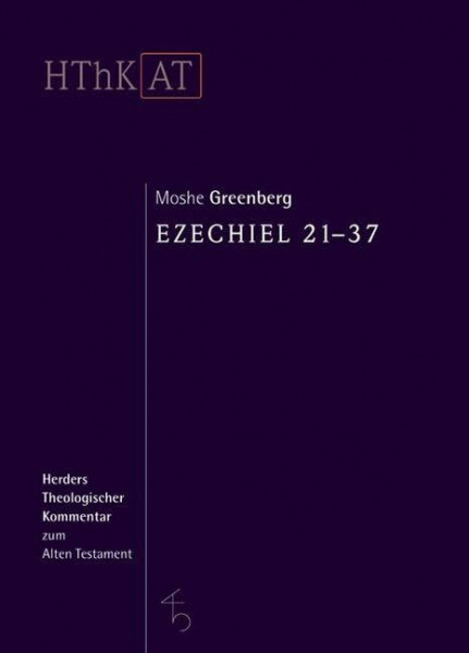 Ezechiel 21-37 (Herders Theologischer Kommentar zum Alten Testament)