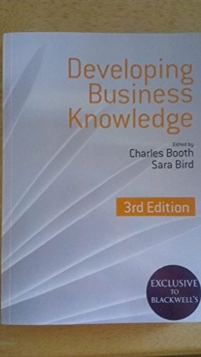 Developing Business Knowledge: Third Edition Developing Business Knowledge: Third Edition