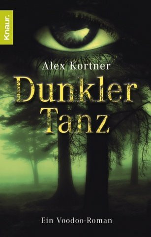 Dunkler Tanz: Ein Voodoo-Roman