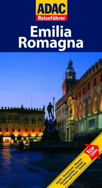 ADAC Reiseführer ADAC Reiseführer Emilia Romagna ADAC Reiseführer ADAC Reiseführer Emilia Romagna