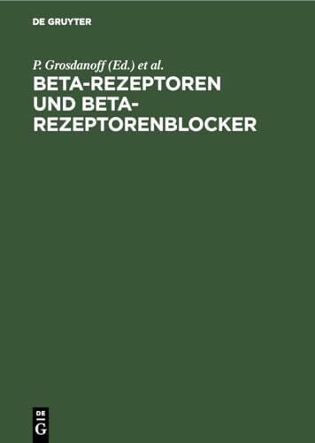 Beta-Rezeptoren und Beta-Rezeptorenblocker: (Zus.-Fass. in engl. Sprache)