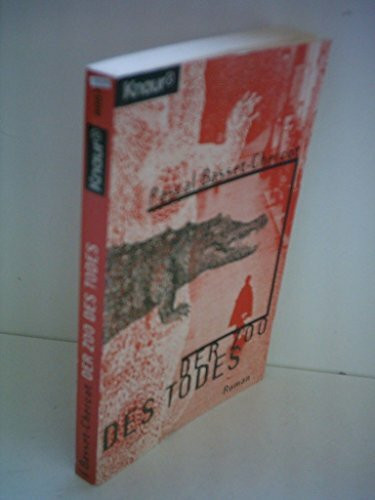 Der Zoo des Todes (Knaur Taschenbücher. Romane, Erzählungen)