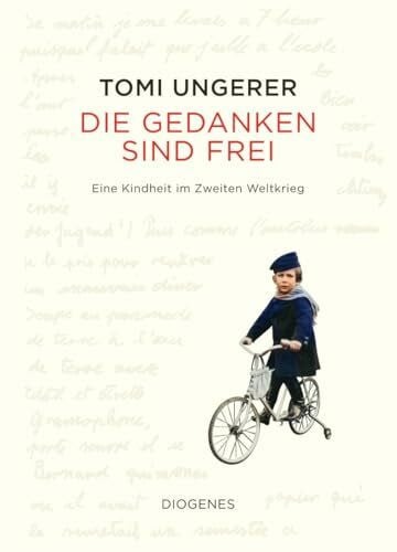 Die Gedanken sind frei: Eine Kindheit im Zweiten Weltkrieg (Kunst)