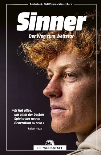 Sinner: Der Weg zum Weltstar. Wimbledon Champion 2025.: Der Weg zum Weltstar