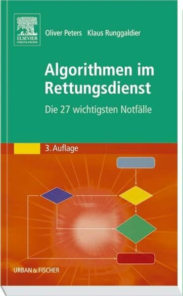 Algorithmen im Rettungsdienst: Die 27 wichtigsten Notfälle